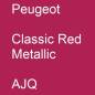 Preview: Peugeot, Classic Red Metallic, AJQ.